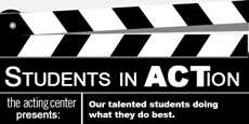 Students in ACTion - The Acting Center Students in ACTion - The Acting Center